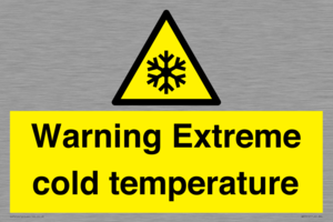 Warning Extreme cold temperature